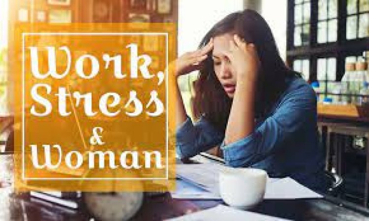 10 Ways to Manage Work Stress for Women