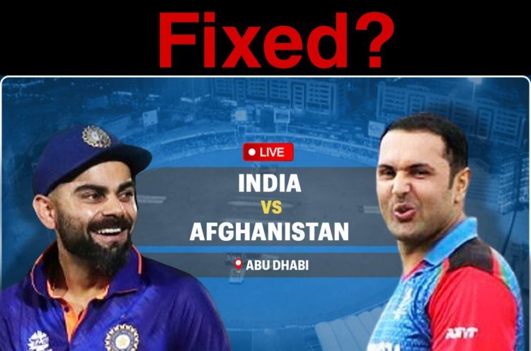 Fixed ? India vs Afghanistan