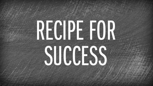A Recipe for Success