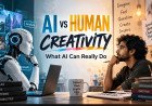 AI vs Human Creativity: What AI Can Really Do